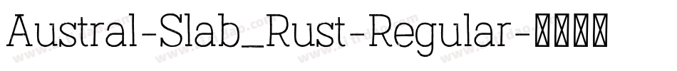 Austral-Slab_Rust-Regular字体转换