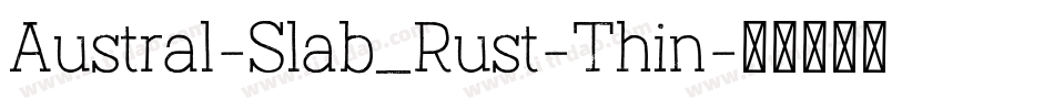 Austral-Slab_Rust-Thin字体转换