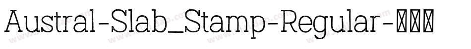 Austral-Slab_Stamp-Regular字体转换