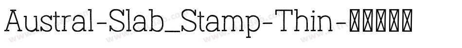 Austral-Slab_Stamp-Thin字体转换