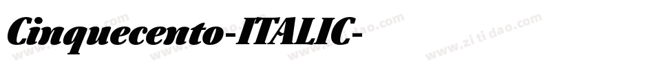 Cinquecento-ITALIC字体转换 Cinquecento-ITALIC字体转换