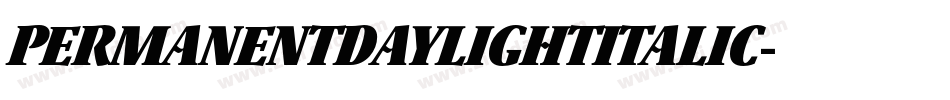 PERMANENTDAYLIGHTITALIC字体转换