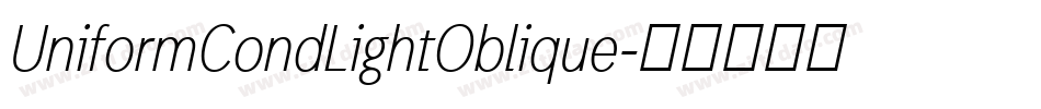 UniformCondLightOblique字体转换
