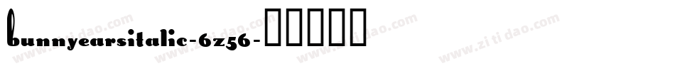 BunnyEarsItalic-6z56字体转换