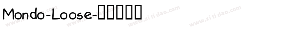 Mondo-Loose字体转换