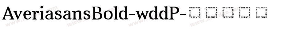 AveriasansBold-wddP字体转换