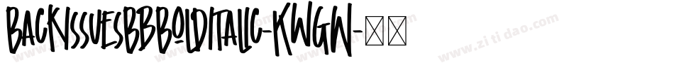 BackIssuesBbBoldItalic-KwgW字体转换