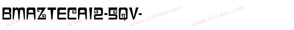 BmAztecA12-5qv字体转换