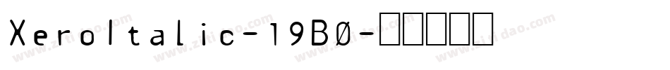 XeroItalic-19B0字体转换