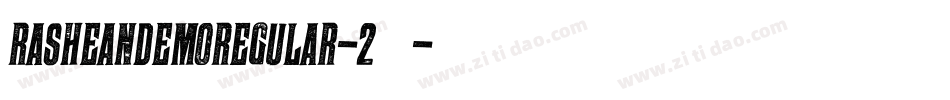 RasheanDemoRegular-2转换器字体转换