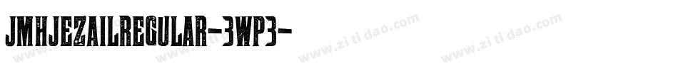 JmhjezailRegular-3Wp3字体转换