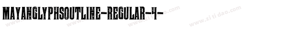 mayanglyphsoutline-Regular-4字体转换