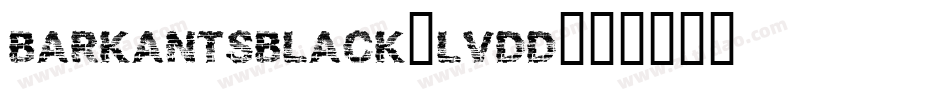 BarkantsBlack-lVDD字体转换