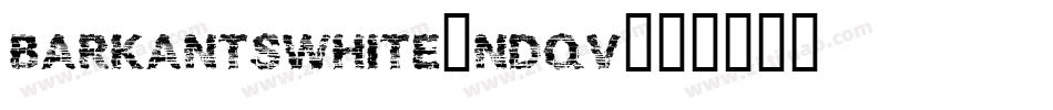BarkantsWhite-nDqV字体转换