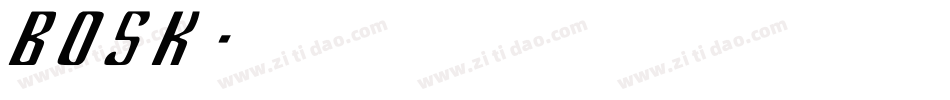 Bosk字体转换