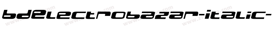 BDElectrobazar-Italic字体转换