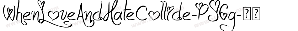WhenLoveAndHateCollide-PJ6g字体转换