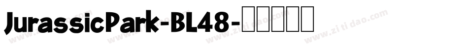 JurassicPark-BL48字体转换
