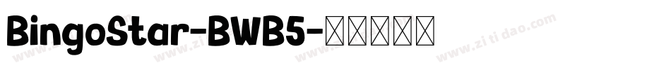 BingoStar-BWB5字体转换