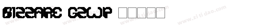 Bizzare-GzwP字体转换