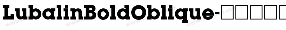 LubalinBoldOblique字体转换