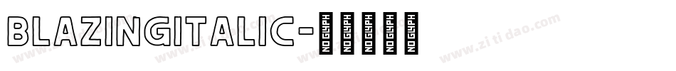 BlazingItalic字体转换