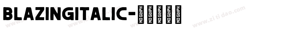 BlazingItalic字体转换