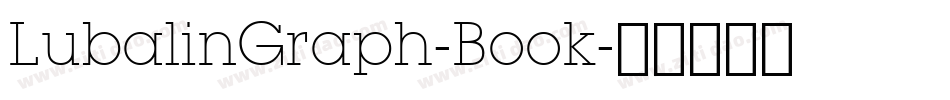 LubalinGraph-Book字体转换
