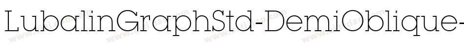 LubalinGraphStd-DemiOblique字体转换