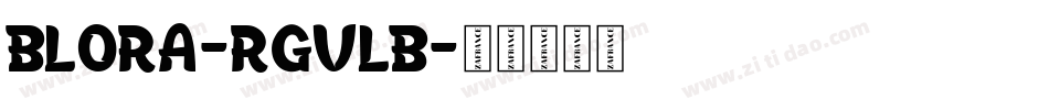 Blora-rgvLB字体转换