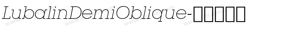 LubalinDemiOblique字体转换