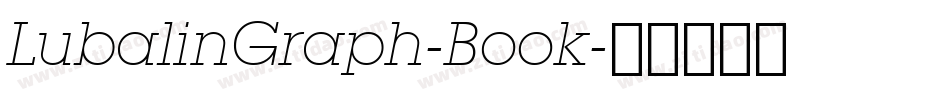 LubalinGraph-Book字体转换