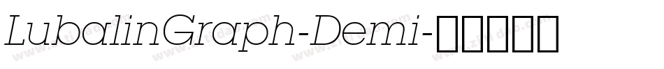 LubalinGraph-Demi字体转换