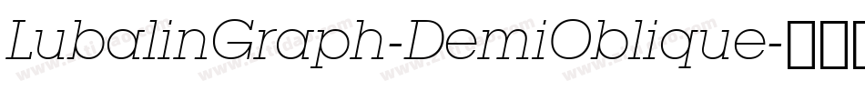 LubalinGraph-DemiOblique字体转换