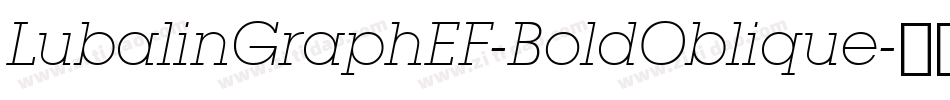 LubalinGraphEF-BoldOblique字体转换