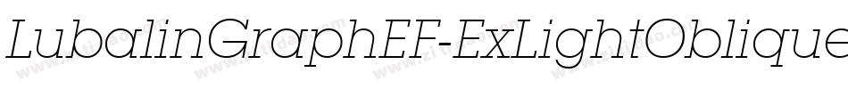 LubalinGraphEF-ExLightOblique字体转换