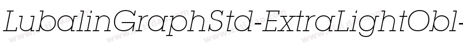 LubalinGraphStd-ExtraLightObl字体转换