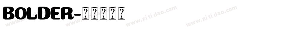 BOLDER字体转换