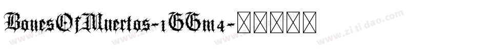BonesOfMuertos-1GGm4字体转换