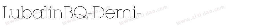 LubalinBQ-Demi字体转换