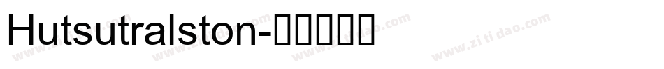 Hutsutralston字体转换