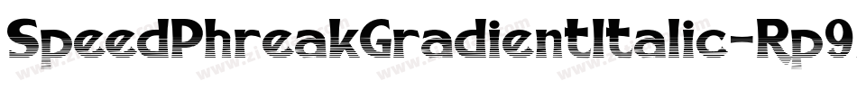 SpeedPhreakGradientItalic-Rp9AW字体转换 SpeedPhreakGradientItalic-Rp9AW字体转换