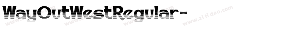 WayOutWestRegular字体转换