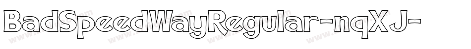 BadSpeedWayRegular-nqXJ字体转换