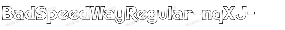 BadSpeedWayRegular-nqXJ字体转换