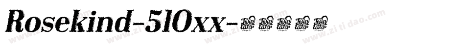 Rosekind-51Oxx字体转换