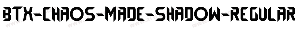 BTX-Chaos-Made-Shadow-Regular字体转换