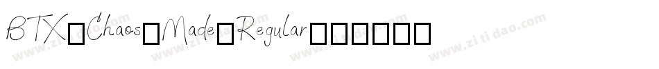 BTX-Chaos-Made-Regular字体转换