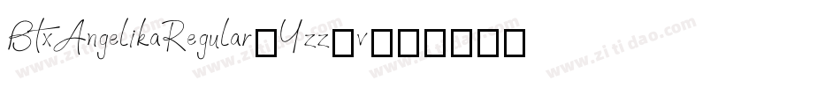 BtxAngelikaRegular-Yzz0v字体转换