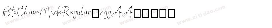 BtxChaosMadeRegular-rggAA字体转换